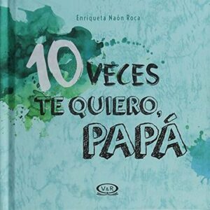 20582-10 VECES TE QUIERO PAPA
