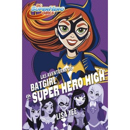 23844-LAS AVENTURAS DE BATGIRL EN SUPER HERO HIGH