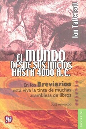 59164-EL MUNDO DESDE SUS INICIOS HASTA EL 4000 AC