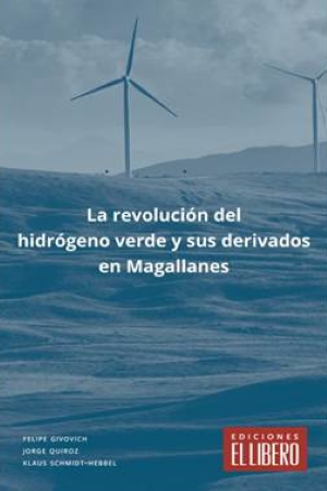 39438-LA REVOLUCION DEL HIDROGENO VERDE Y SUS DERIVADOS EN MAGALLANES