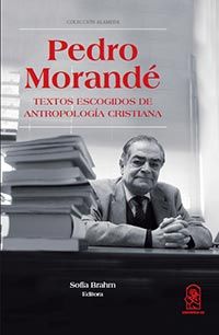 1290-PEDRO MORANDE TEXTOS ESCOGIDOS DE ANTROPOLOGIA CRISTIANA