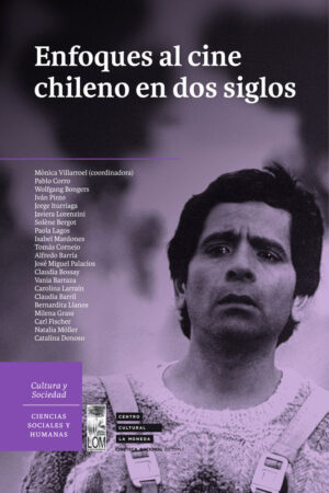 28980-ENFOQUES AL CINE CHILENO EN DOS SIGLOS
