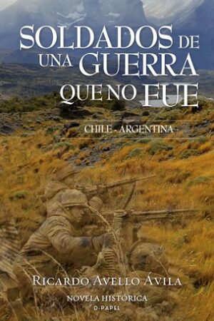 59880-SOLDADOS DE UNA GUERRA QUE NO FUE