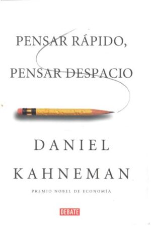 59936-PENSAR RAPIDO, PENSAR DESPACIO