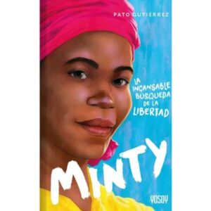 59641-MINTY LA INCANSABLE BUSQUEDA DE LA LIBERTAD