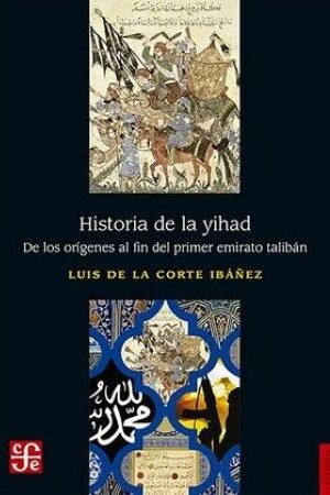 60500-HISTORIA DE LA YIHAD DE LOS ORIGENES AL FIN DEL PRIMER EMIRATO TALIBAN