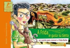 60456-A FRIDA LE GUSTA SU TIERRA