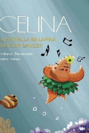 47839-CELINA, LA ESTRELLA BAILARINA : CELINA, THE STAR DANCER