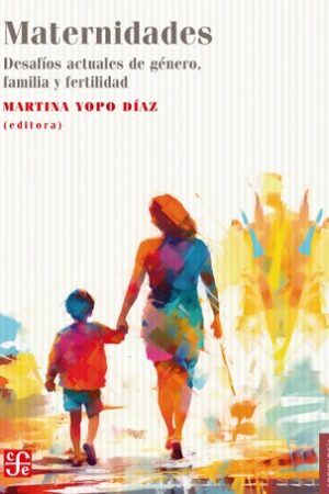 62112-MATERNIDADES. DESAFIOS ACTUALES DE GENERO, FAMILIA Y FERTILIDAD