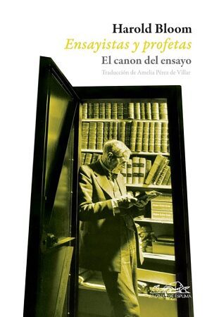 62607-ENSAYISTAS Y PROFETAS EL CANON DEL ENSAYO