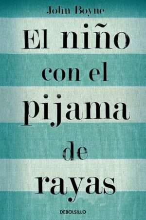 62765-EL NIÑO CON EL PIJAMA DE RAYAS (EDICION ESCOLAR)