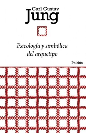 62446-PSICOLOGIA Y SIMBOLICA DEL ARQUETIPO