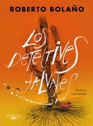 62981-LOS DETECTIVES SALVAJES (ED. ILUSTRADA)
