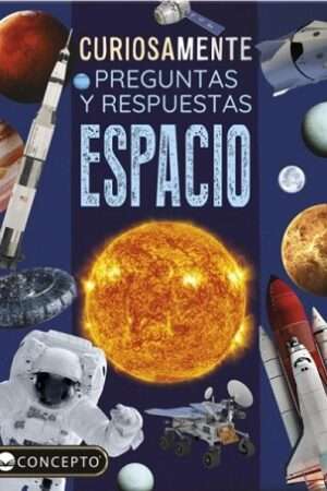 63009-CURIOSAMENTE PREGUNTAS Y RESPUESTAS : ESPACIO